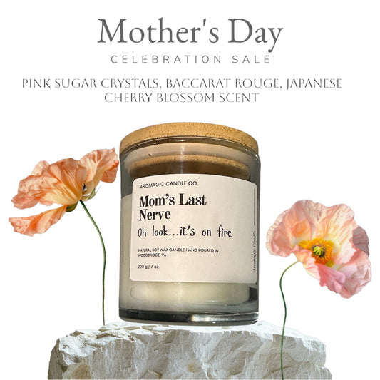 Mom’s last nerve candle
